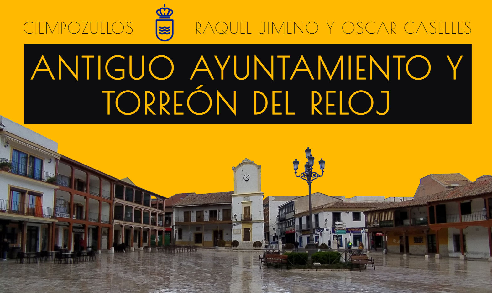 Proyecto de Rehabilitación del Antiguo Ayuntamiento y Torreón del Reloj